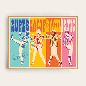 SUPERCALIFRAGILISTIC