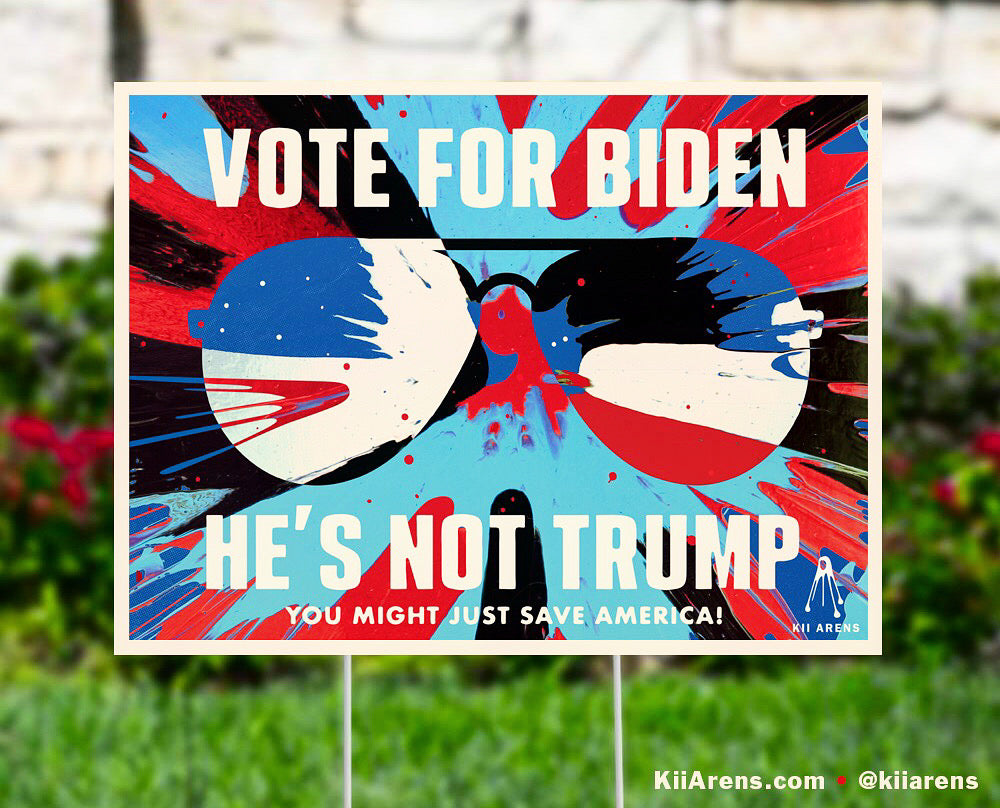 VOTE FOR BIDEN Art-Yard Sign – Kii Arens Art
